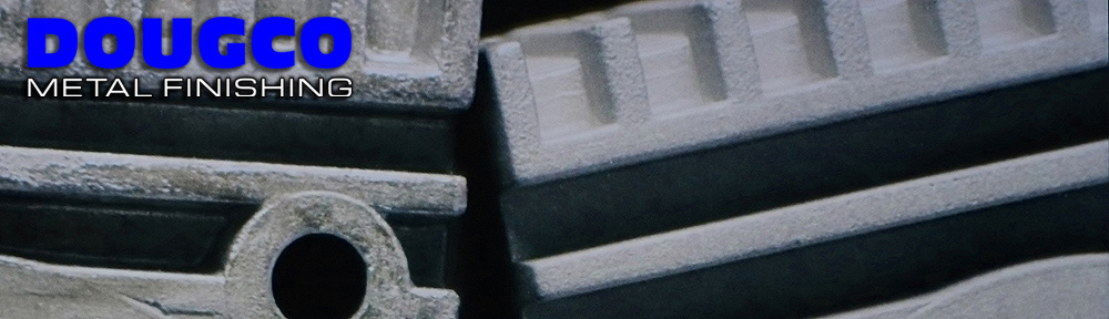 Dougco Metal parts finishing